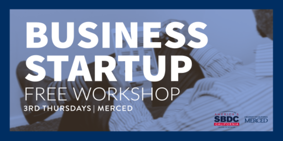 Business Startup, free workshop, 3rd Thursdays, Merced